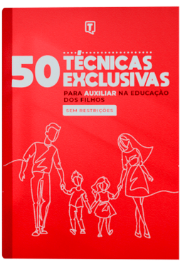 Capa do ebook 50 Técnicas Exclusivas para Auxiliar na Educação dos Filhos